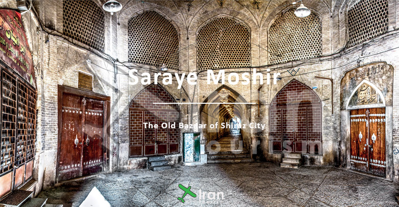 Saraye Moshir, Old Bazaar of Shiraz