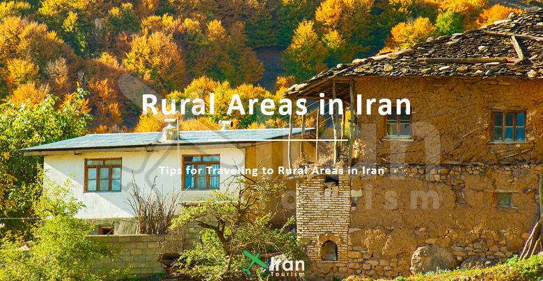Tips for Traveling to Rural Areas in Iran