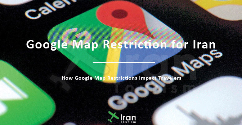 google map restriction for Iran