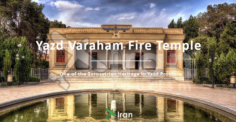 Yazd Varaham fire temple
