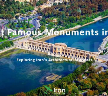 Most Famous Monuments in Iran
